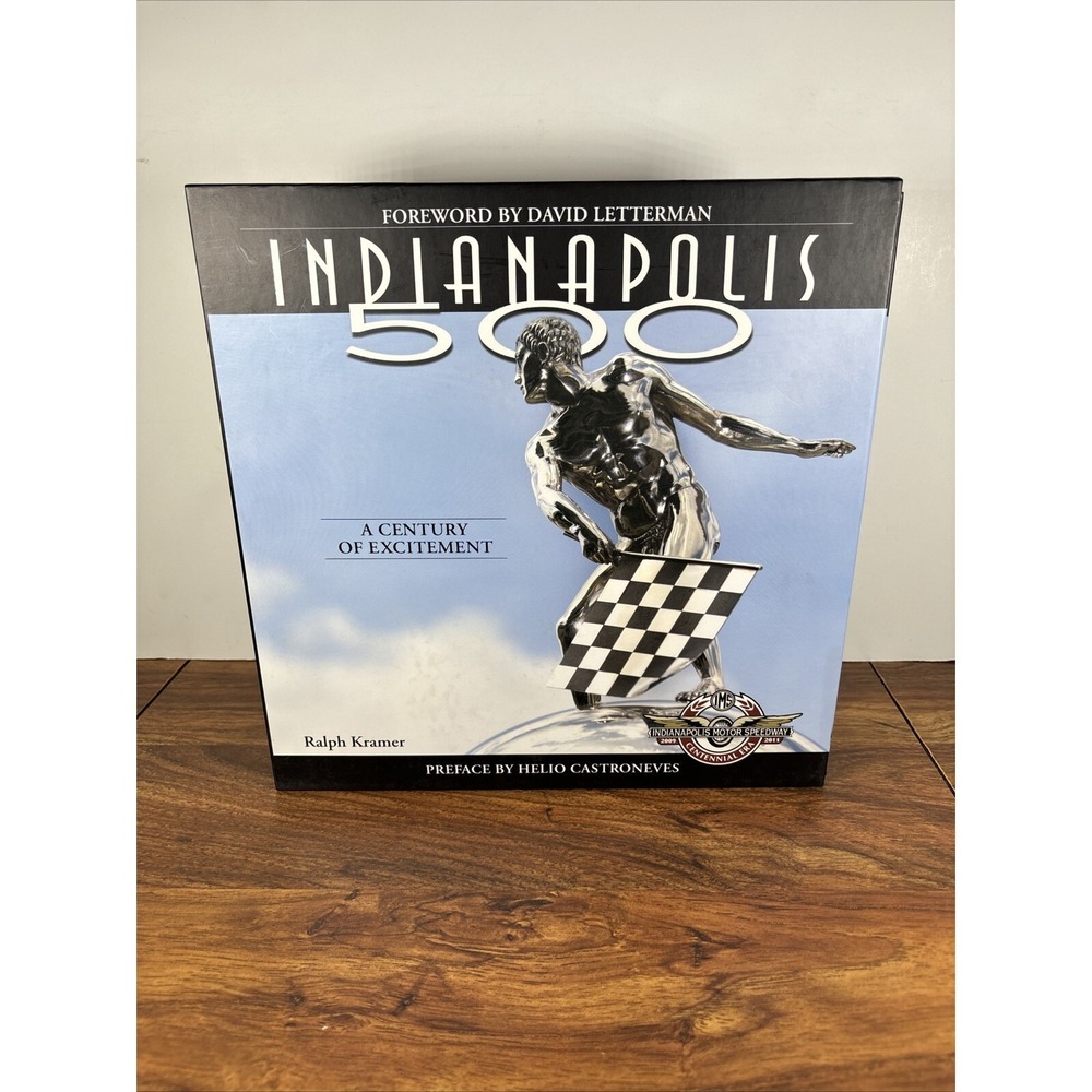 INDIANAPOLIS 500: A CENTURY OF EXCITEMENT By Ralph Kramer Hardcover Coffee Table